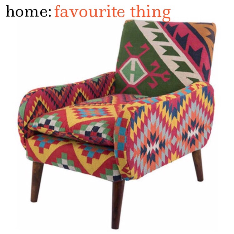 home: favourite thing [ arm chair ] 