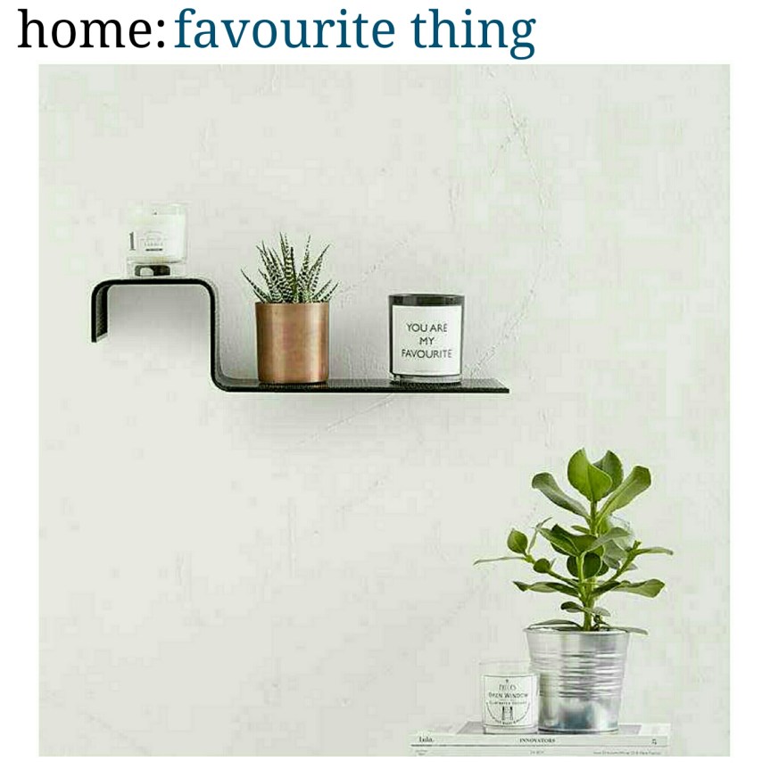 home: favourite thing [ shelf&nbsp;]