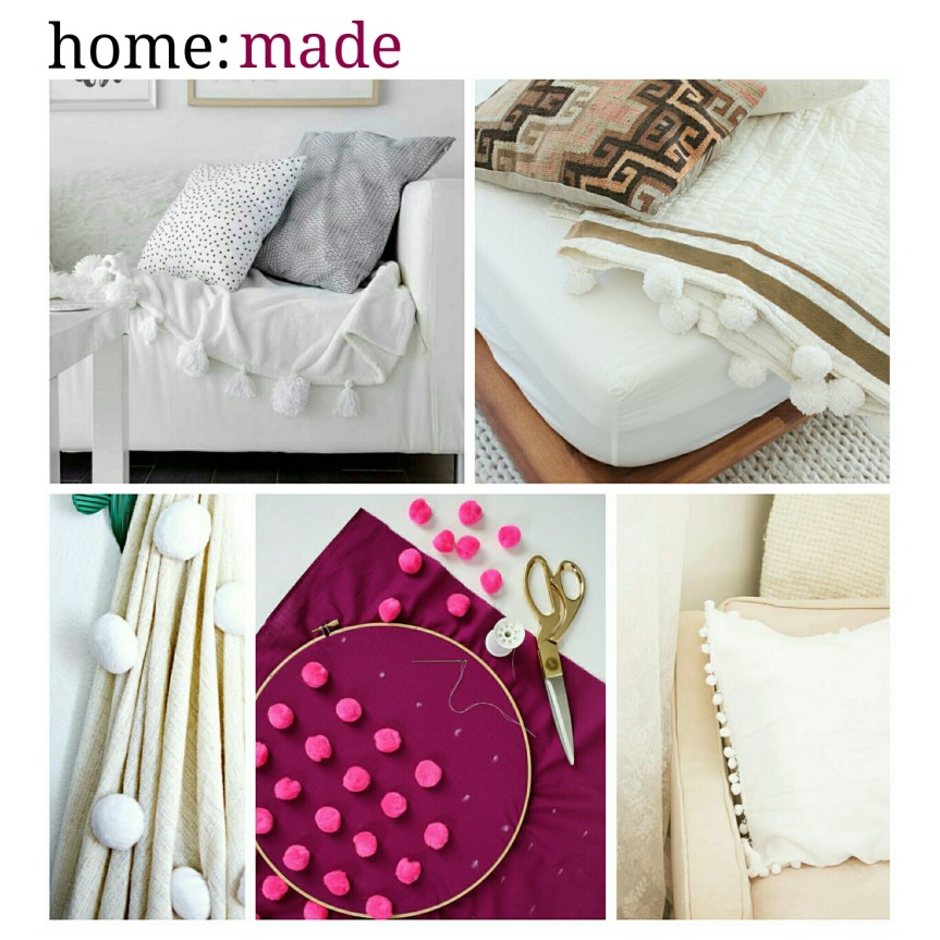 home: made [ pom poms&nbsp;]