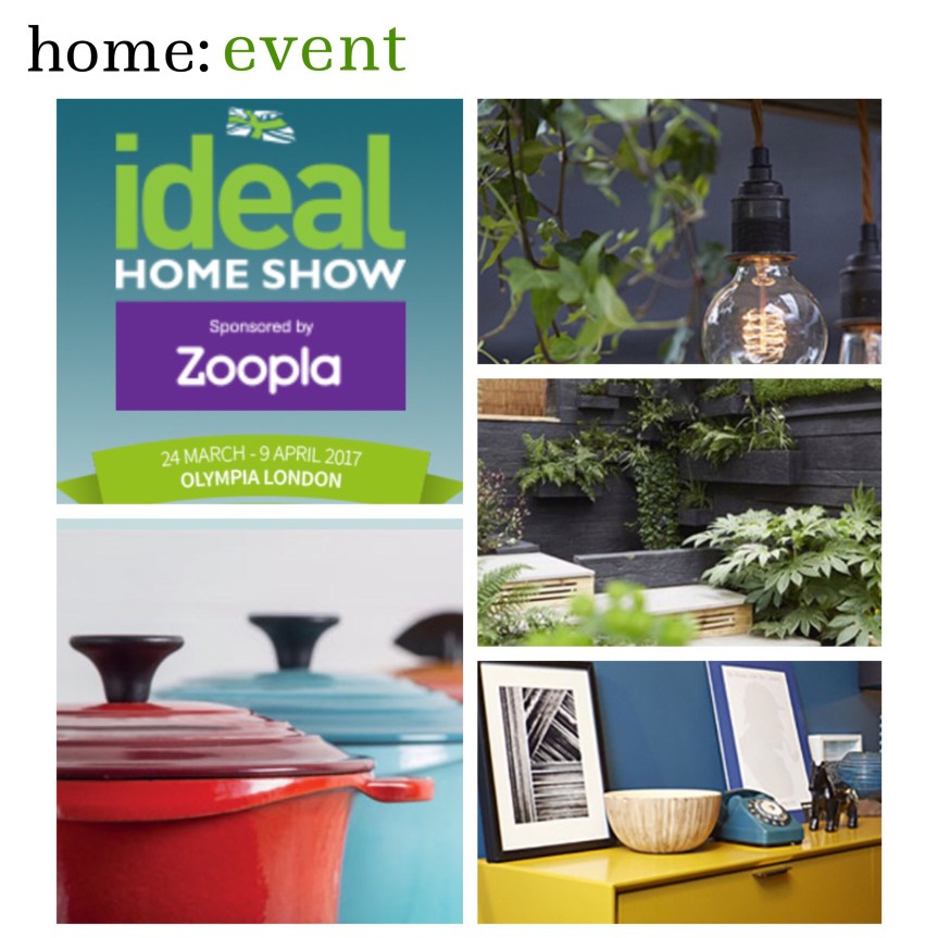 home: event [ Ideal Home Show ] 