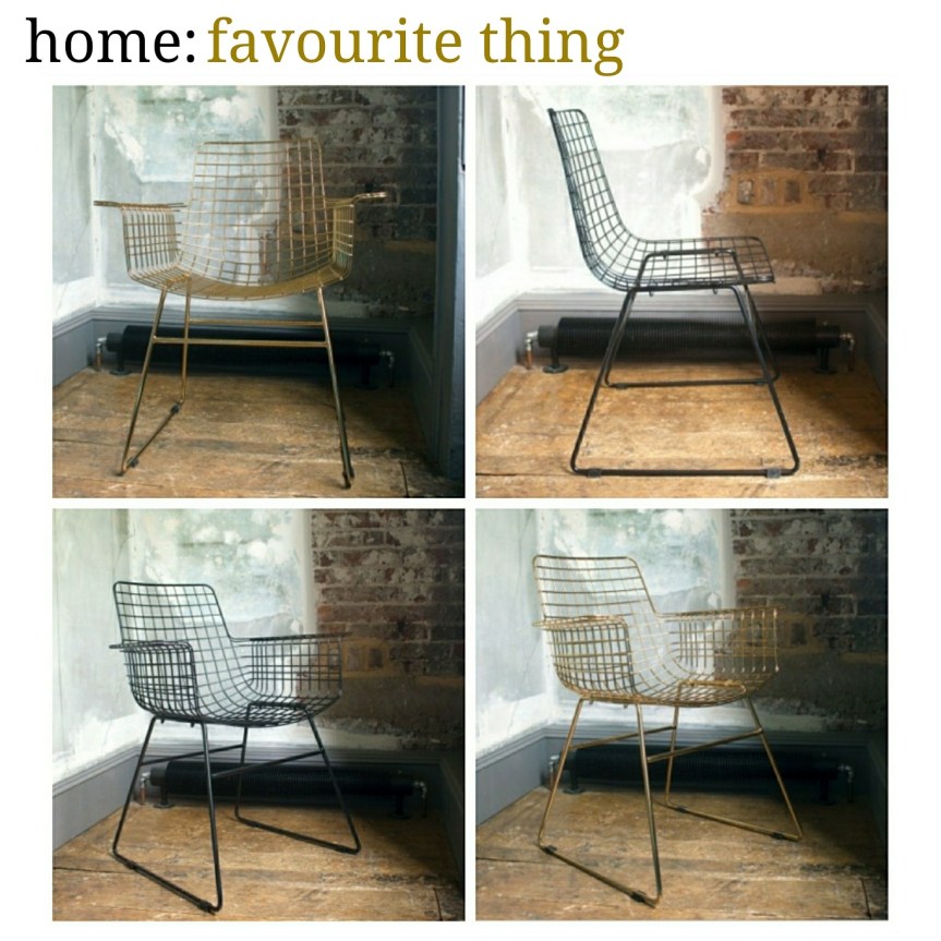 home: favourite thing [ wire chair&nbsp;]