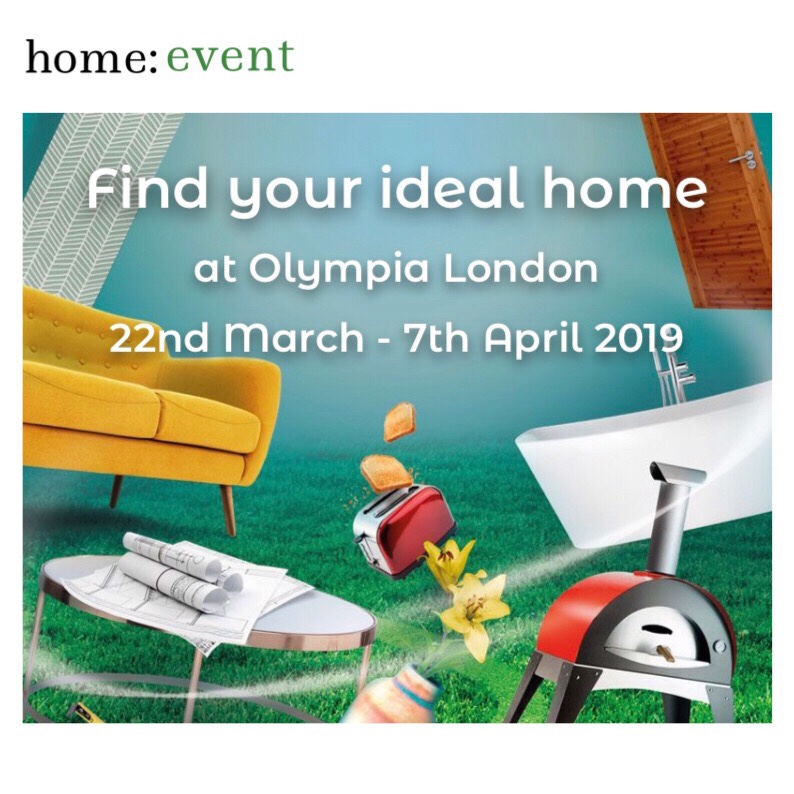 home: event [ Ideal Home Show&nbsp;]