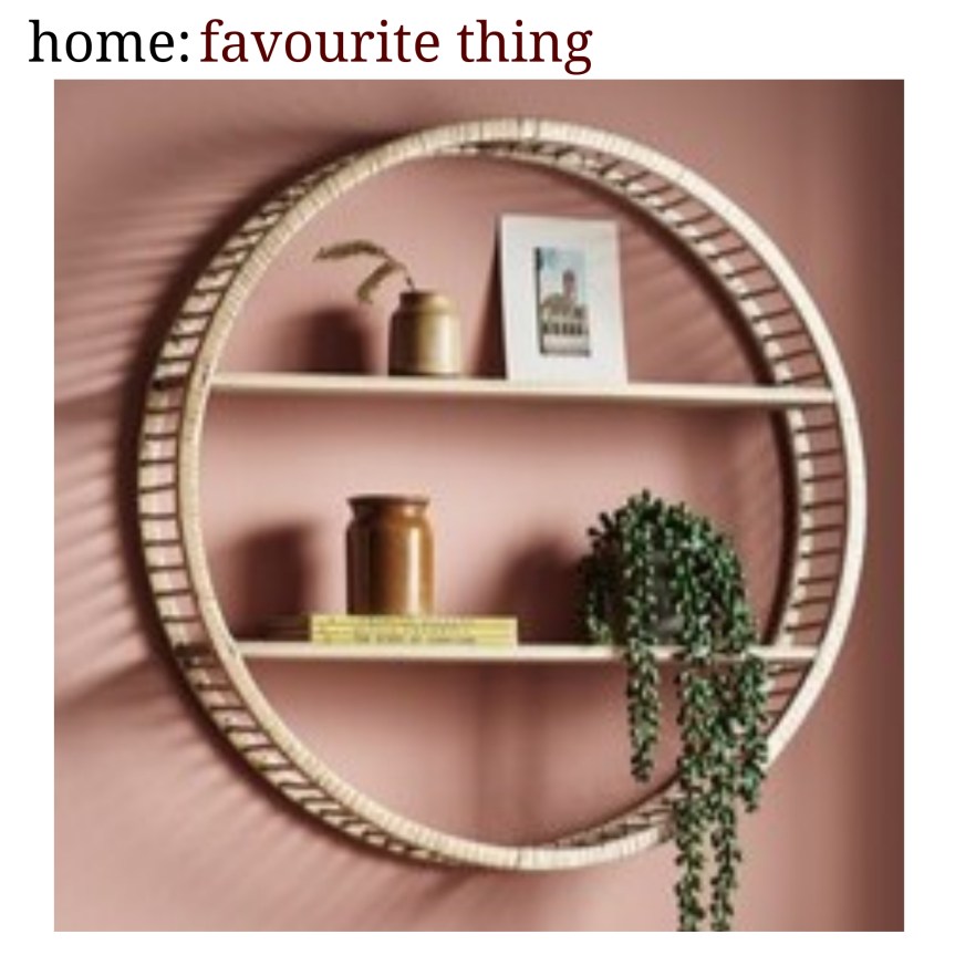 home: favourite thing [ shelf&nbsp;]