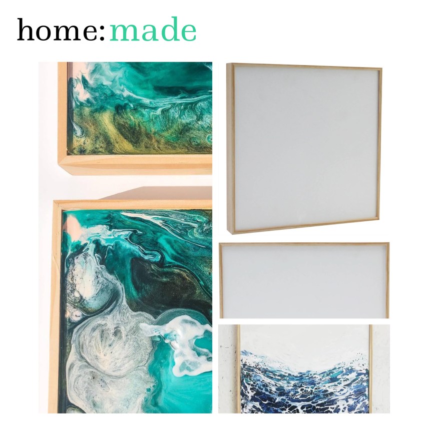 home: made [ liquid art&nbsp;]